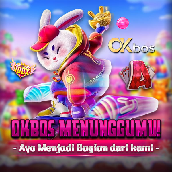 OKBOS ✈️ Arena Bermain Judi Online Terpopuler, Aman dan Mudah Menang